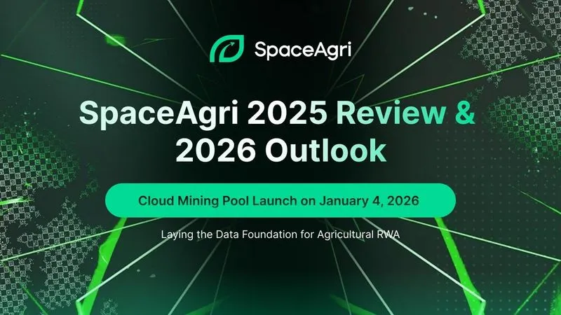 SpaceAgri 2025 Review and 2026 Outlook, Consolidating Space Breeding and Preparing for Cloud Mining Pool Launch